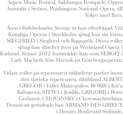 Aspen Music Festival, Salzburger Festspiele,